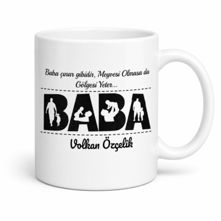 Kişiye Özel “Baba Çınar Gibidir” İsimli Kupa