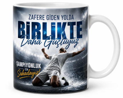 Birlikte Daha Güçlüyüz Futbol Temalı Kupa