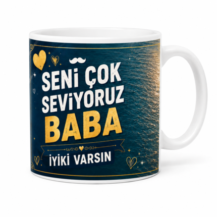 Seni Çok Seviyoruz Baba İyi ki Varsın Kupa